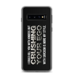 I Could Kill You With Kindness But... — Clear Case for Samsung® I Could Kill You With Kindness But... — Clear Case for Samsung®