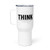 THINK — While It's Still Legal — Metal Tumbler