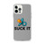 SUCK IT — Clear Case for iPhone®