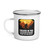 I BELIEVE IN YOU - I ALSO BELIEVE IN BIGFOOT SO DON'T GET TOO EXCITED — Enamel Mug