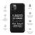 I Laughed So Hard Tears Ran Down My Legs — Tough Case for iPhone®