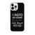 I Laughed So Hard Tears Ran Down My Legs — Clear Case for iPhone®