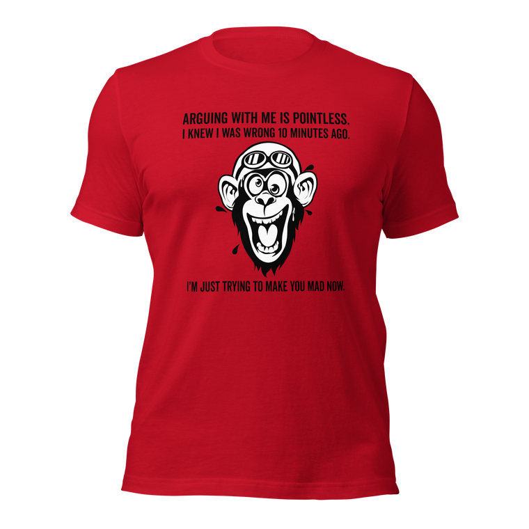 Arguing with me is pointless t-shirt (black text)