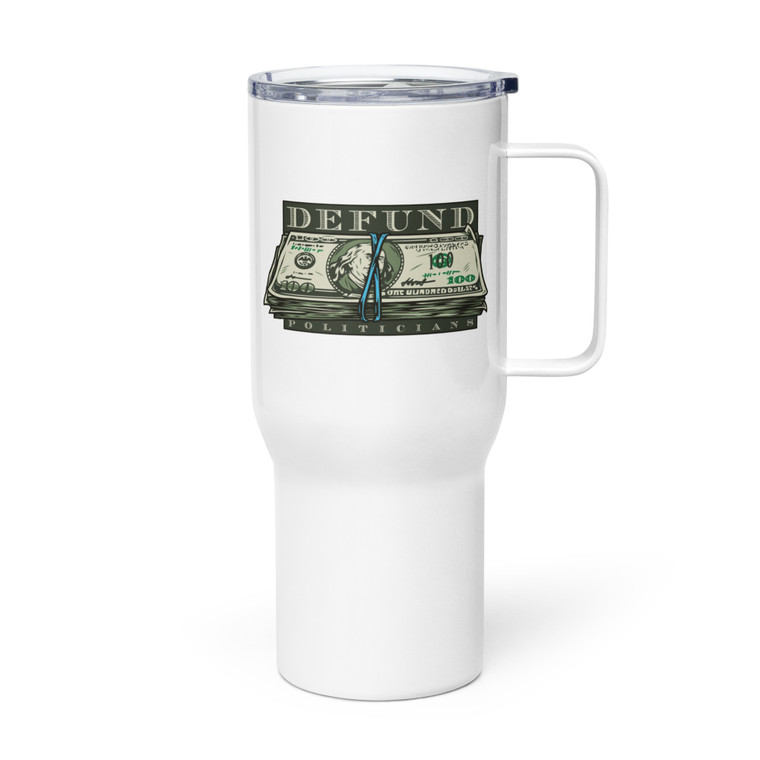 Defund Politicians — Metal Tumbler