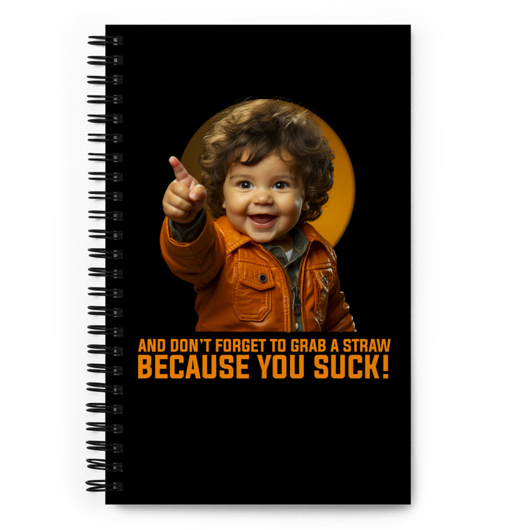 Don't Forget to Grab a Straw — Sprial Notebook