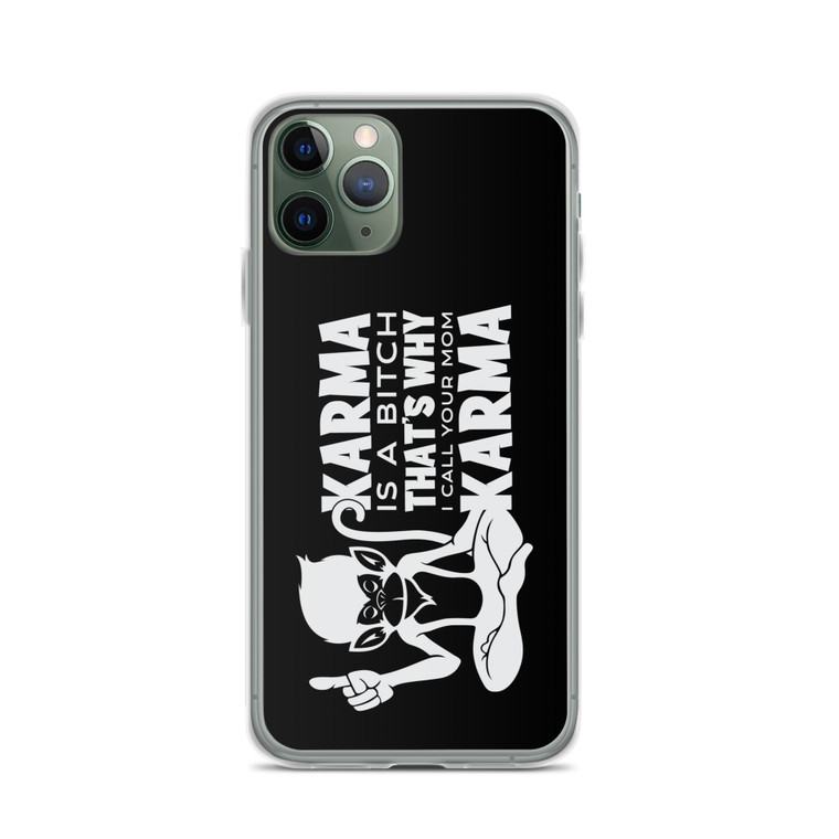 Karma is a Bitch & That's Why I Call Your Mom Karma — Clear Case for iPhone®