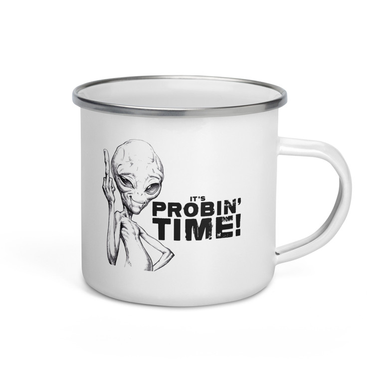 IT'S PROBIN' TIME! — Enamel Mug