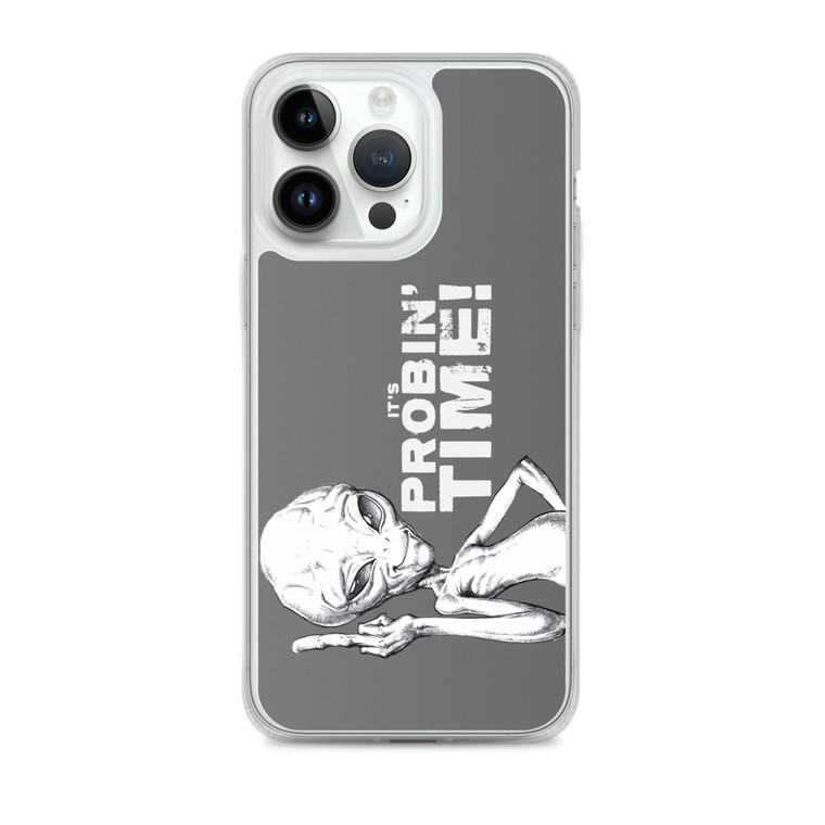 IT'S PROBIN' TIME! — Clear Case for iPhone®