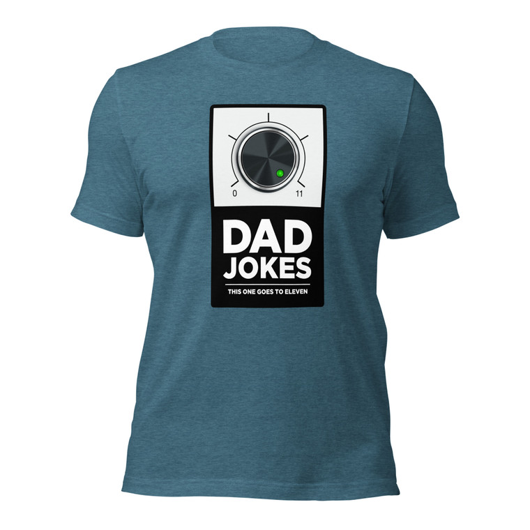 DAD JOKES-THIS ONE GOES TO ELEVEN