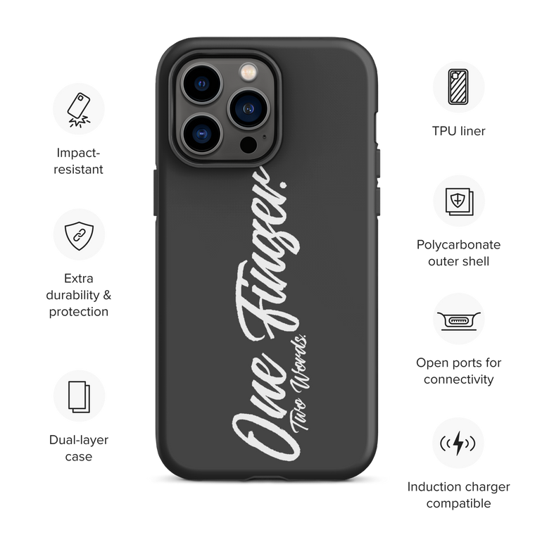 One Finger. Two Words. — Tough Case for iPhone®