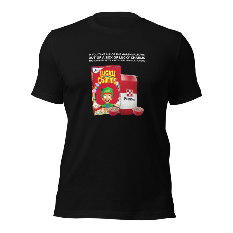 TAKE ALL THE MARSHMALLOWS OUT OF LUCKY CHARMS (wht design)