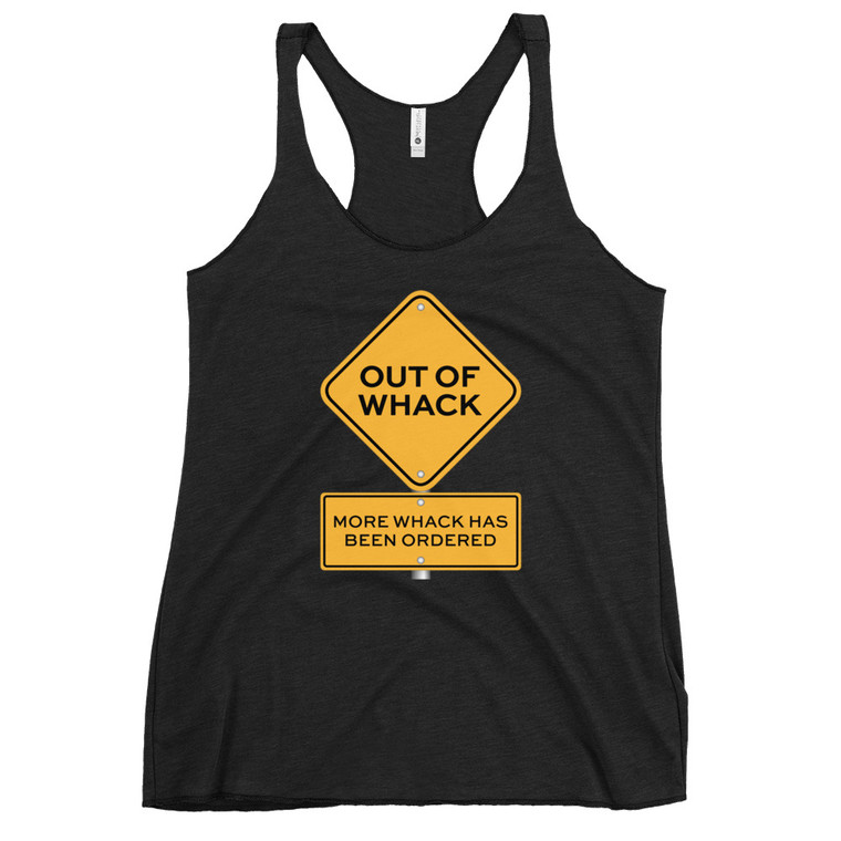 Out Of Whack - More Whack Has Been Ordered — Women's Racerback Tank