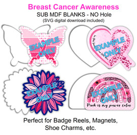 Breast Cancer Awareness SS Sublimation MDF No Hole- with SVG
