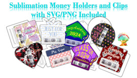 Sublimation Money Clip and Holder Gift Cards with SVG/PNG Included -  11 styles Available