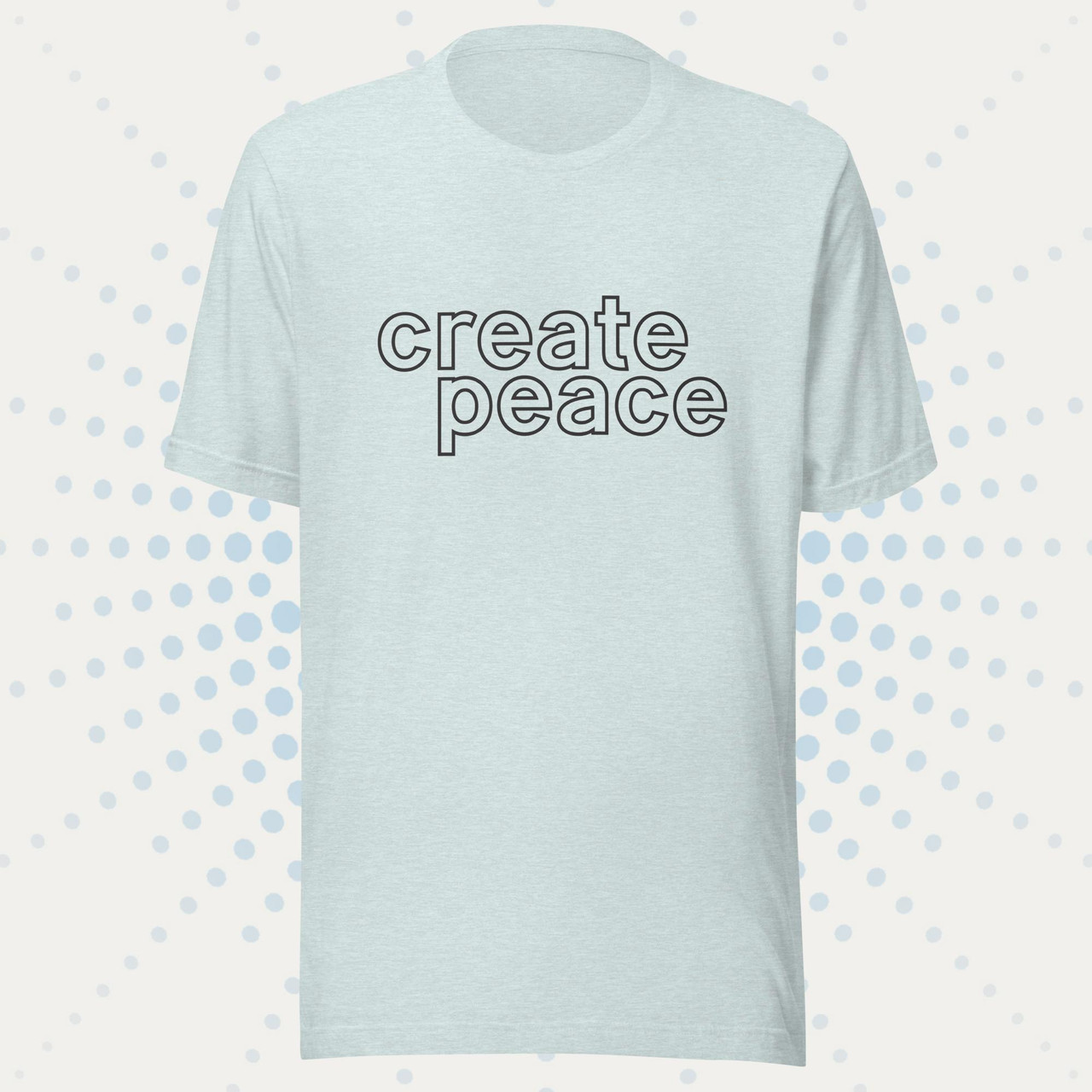 Create Peace Unisex t-shirt - ShiftUp Shop