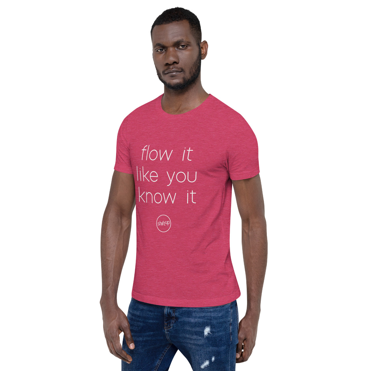 Flow it like you know it unisex t-shirt - ShiftUp Shop