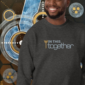 "W"IN THIS TOGETHER Unisex Premium Sweatshirt "W"IN THIS TOGETHER Unisex Premium Sweatshirt