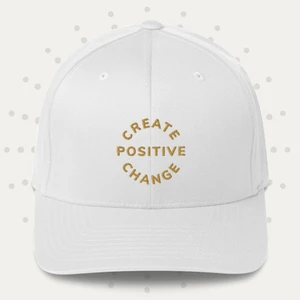 Create Positive Change - Cap