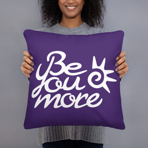 Be You More Pillow - Purple Be You More Pillow - Purple