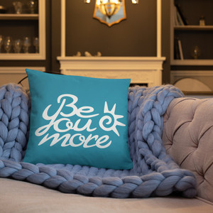 Be You More Pillow - Lite Blue Be You More Pillow - Lite Blue
