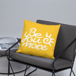 Be You More Pillow Be You More Pillow