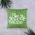 Be You More Pillow - Green