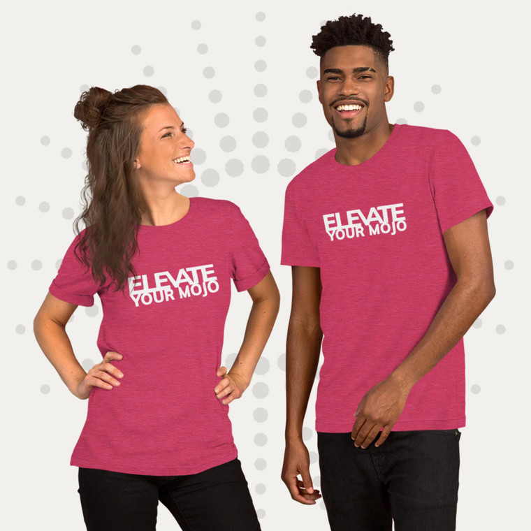 Elevate Your Mojo Unisex t-shirt