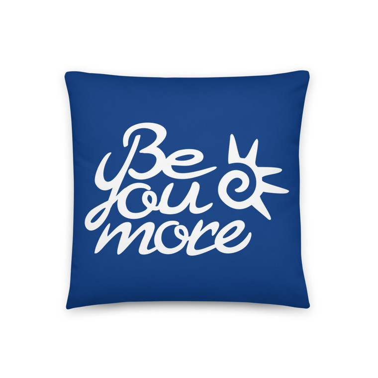 Be You More Pillow - Blue