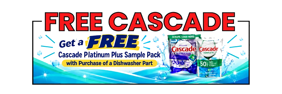Order a dishwasher motor or pump, get cascade sample pack free