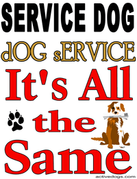 Service Dog Dog Service Its all the Same Graphic