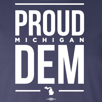 Proud Michigan Dem (Navy Tee)