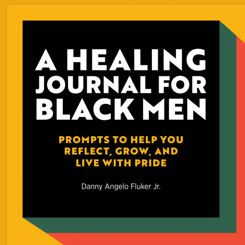 Healing Journal For Black Men