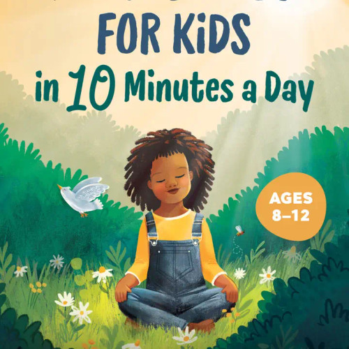 Mindfulness For Kids in 10 Minutes