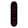 8.5 Welcome You Died on Popsicle Deck - Black/Red Foil