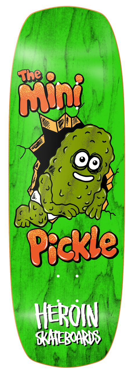 9.5 Heroin Mini Pickle Deck (Assorted)