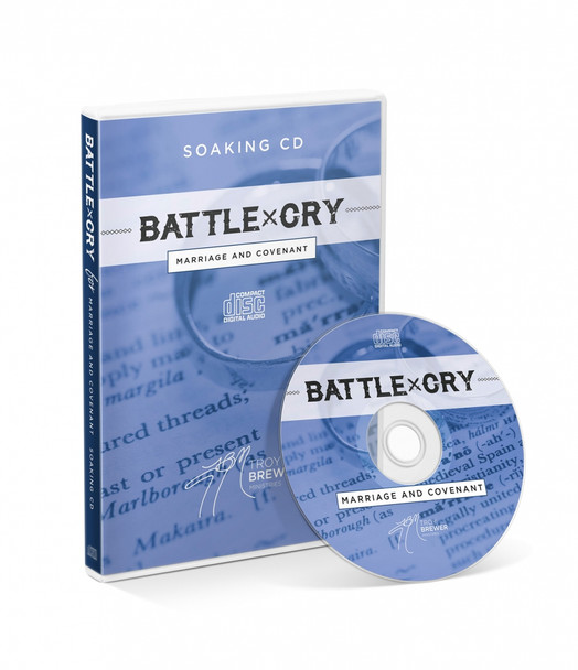 Battle Cry for Marriage & Covenant Soaking CD