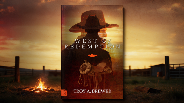 West of Redemption, Troy A. Brewer, Western historical fiction, Texas history, Western adventure, Texas frontier, Hell's Half Acre, historical fiction books, family legacy, redemption