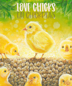Love Chicks Eat Chickpeas Love Chicks Eat Chickpeas