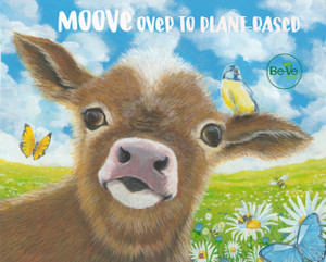 Moove Over to Plant-Based   Moove Over to Plant-Based