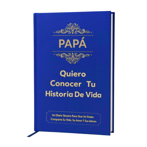 Papá, Quiero Conocer Tu Historia de Vida (Tapa Dura) – Diario Guiado con Más de 260 Preguntas, Libro de Recuerdos y Memorias, Regalo para Papá, Día del Padre, Cumpleaños y Navidad (Edición en Español)