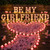 6038 Pcs Be My Girlfriend Light up Letters Proposal Decor, 6.3 Inch, Pink