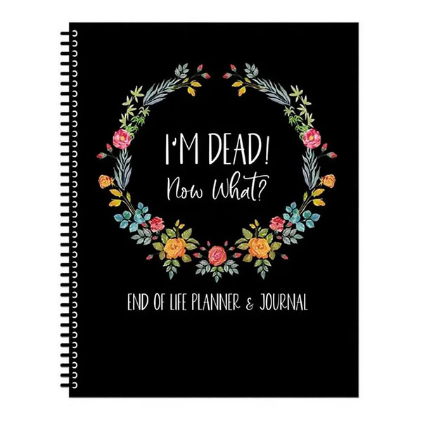 ExcellaElite End of Life Planner Uk Black End of Life Planner Sorry It's Your Problem Now Because I'm Dead Death Note Book for Your Property Business Affairs and Final Wishes
