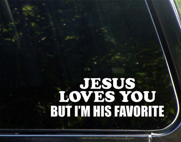 Sign Depot Jesus Loves You But I'm His Favorite - 8-3/4" x 3-1/2" - Vinyl Die Cut Decal/Bumper Sticker for Windows, Cars, Trucks, Laptops, Etc.