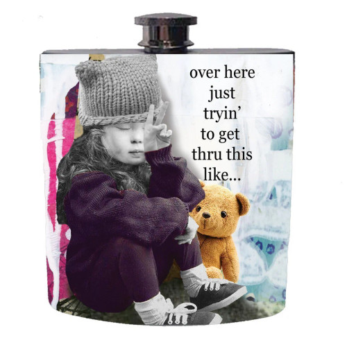Justt Trying To Get Thru This Flask Justt Trying To Get Thru This Flask