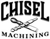 Chisel Machining