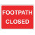 600 x 450MM FOOTPATH CLOSED CONE SIGN