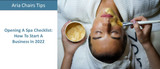 ​Opening A Spa Checklist: How To Start A Business In 2023