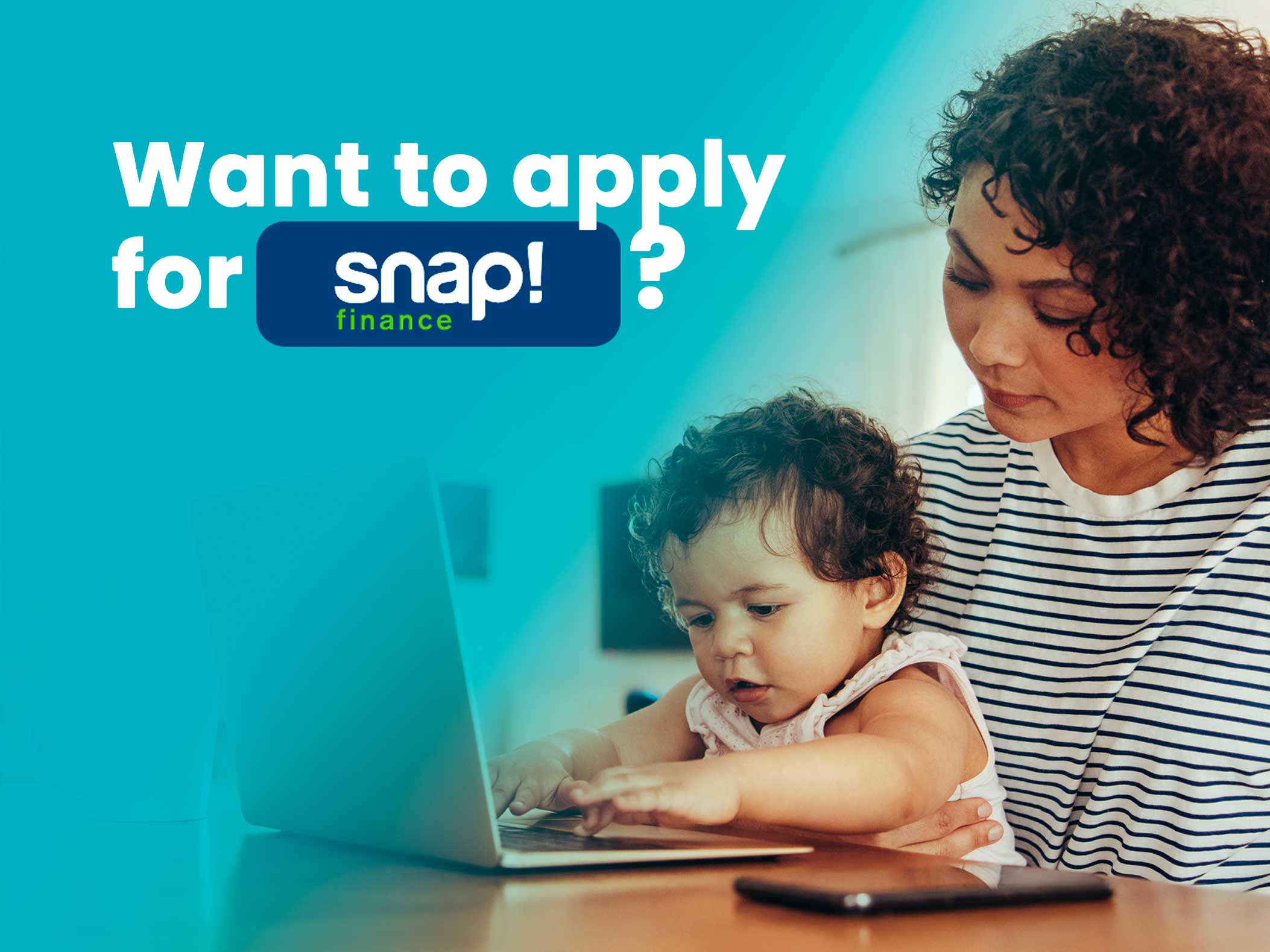 Want to Apply for Snap Finance Banner