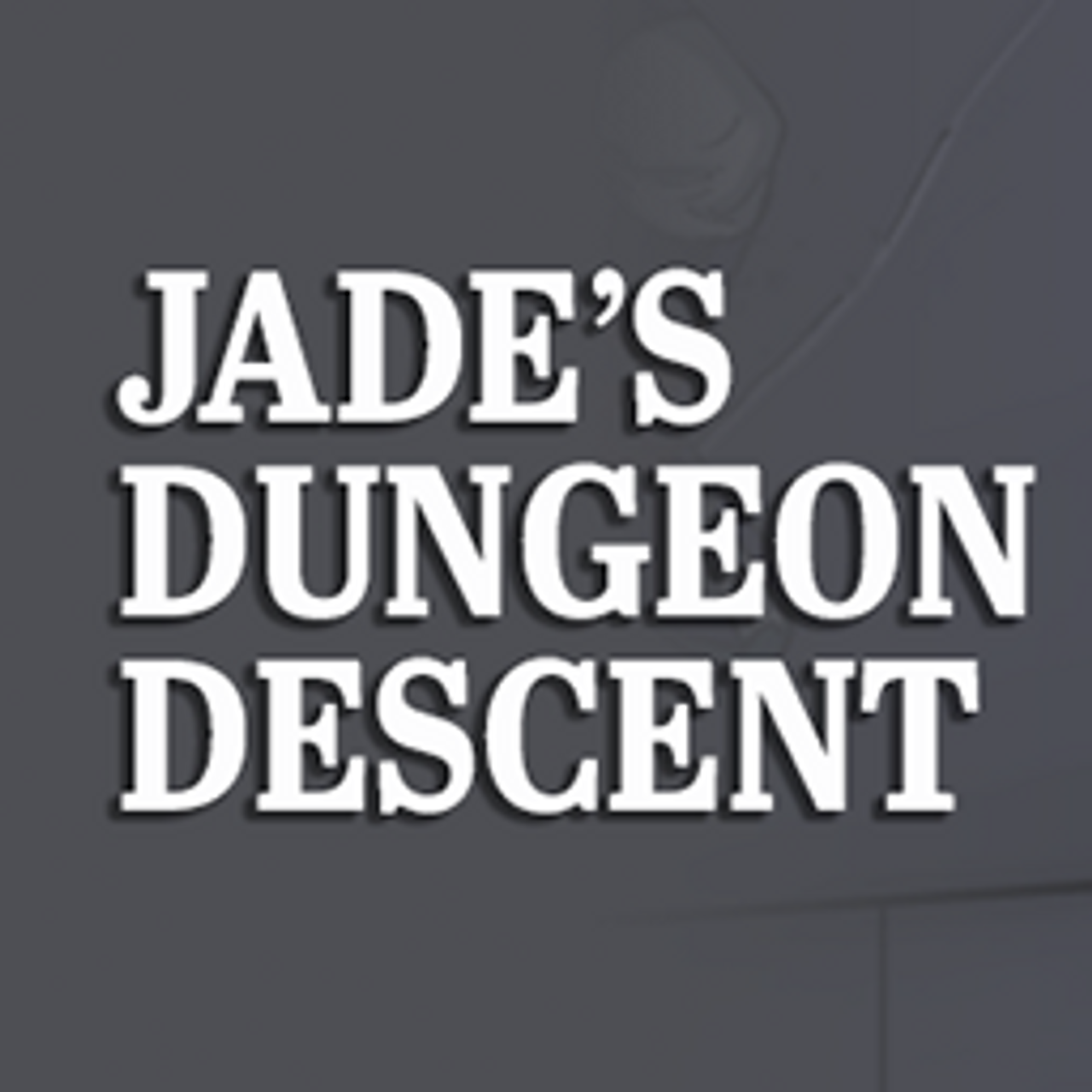 Jade's Dungeon Descent