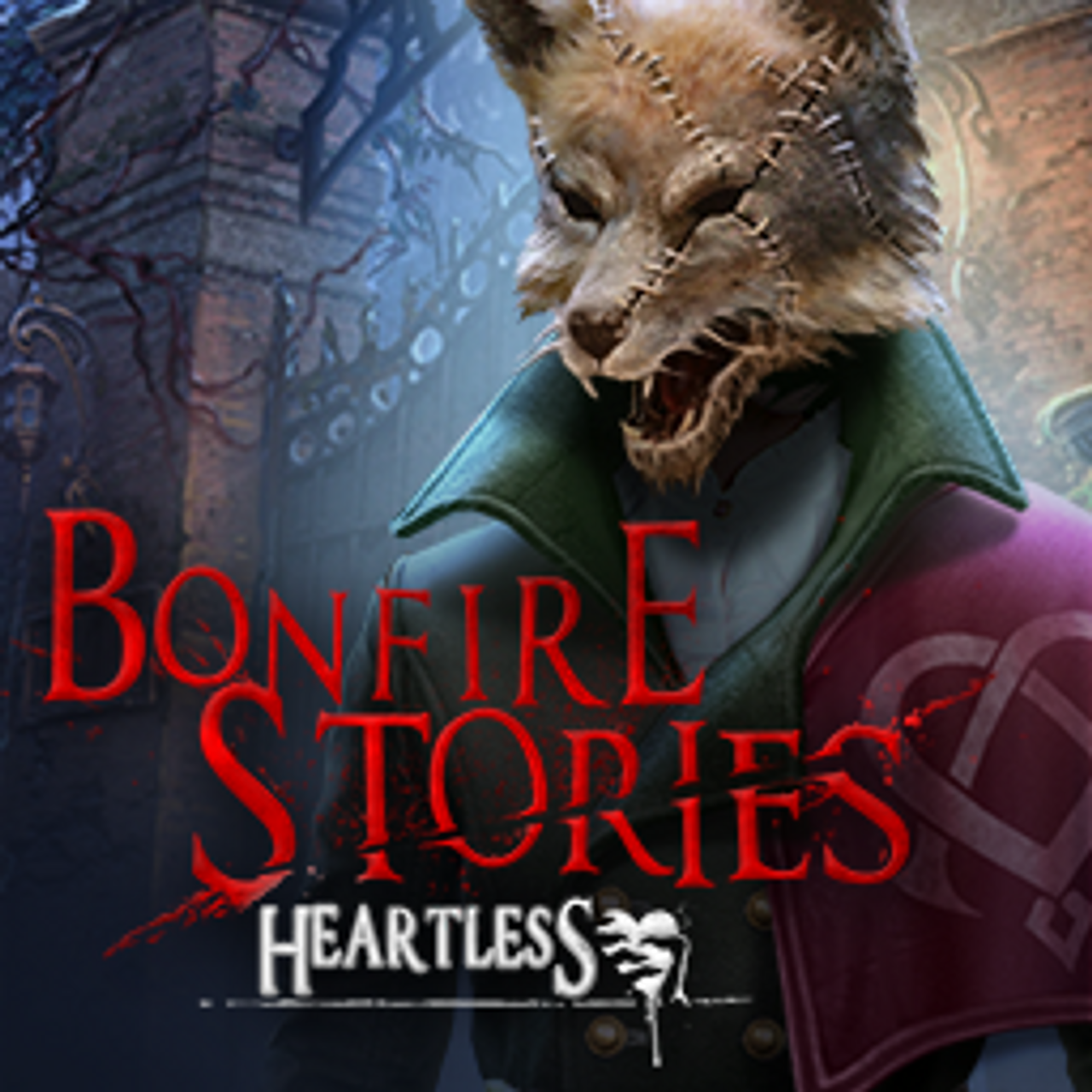 Bonfire Stories: Heartless